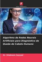 Algoritmo de Redes Neurais Artificiais para Diagnóstico da Queda de Cabelo Humano 6205686619 Book Cover