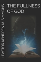 THE FULLNESS OF GOD 1546589163 Book Cover