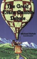 The Great Evans Gambit Debate 0938650750 Book Cover