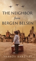 The Neighbor from Bergen Belsen B08LN5JH8L Book Cover