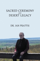 Sacred Ceremony and Desert Legacy 199893800X Book Cover