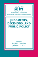 Judgments, Decisions, and Public Policy 0521179955 Book Cover