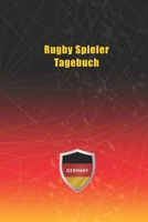 Rugby Spieler Tagebuch: Notizbuch, Notizblock, Buch mit 120 linierten Seiten f�r To-Do Listen - Tagebuch - Journal - Schulheft - Collegeblock 1661681603 Book Cover