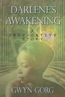 Darlene's Awakening: A Provocative Story 1778833330 Book Cover