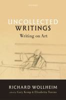 Uncollected Writings: Writing on Art 0198890125 Book Cover