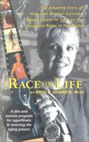 A Race for Life: A Diet and Exercise Program for Superfitness and Reversing the Aging Process 1590560973 Book Cover