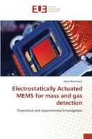 Electrostatically Actuated MEMS for mass and gas detection: Theoretical and experimental investigation 6202264403 Book Cover