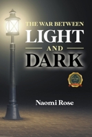 The War Between Light and Dark 1646207009 Book Cover