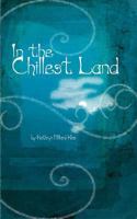 In the Chillest Land 1461195160 Book Cover