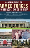 Contributions of Armed Forces to Neurosciences in India - Historical Perspective: Neurosciences in the Indian Armed Forces 937631087X Book Cover