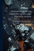 Untersuchungen Über Die Quellung Der Holzfaser: Inaugural-Dissertation 114757538X Book Cover