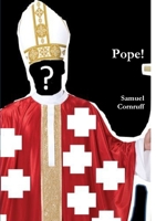Pope! 0957509081 Book Cover