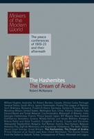 The Hashemites: The Dream of Arabia 1905791666 Book Cover