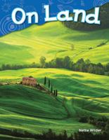 Teacher Created Materials - Science Readers: Content and Literacy: On Land - Grade K - Guided Reading Level A 1480745324 Book Cover