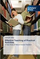 Effective Teaching of Practical Activities: A Case Study of Natural Science Teachers 6138947746 Book Cover