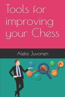 Tools for improving your Chess 9527039215 Book Cover
