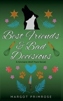 Best Friends & Bad Decisions (Sinclaire Wolf Pack) B0F8Y4MFP6 Book Cover