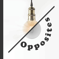 Opposites B085RP5SQD Book Cover