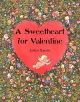 A Sweetheart For Valentine 0687371090 Book Cover