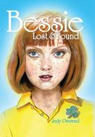 Bessie: Lost & Found 1460200918 Book Cover