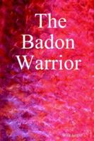 The Badon Warrior 1847286941 Book Cover