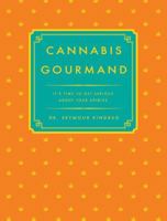 The Cannabis Gourmand 1604338474 Book Cover