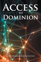 Access to Dominion 1482861925 Book Cover