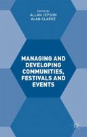 Managing and Developing Communities, Festivals and Events 1137508531 Book Cover
