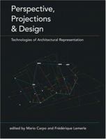 Perspective, Projections and Design: Technologies of Architectural Representation 0415402069 Book Cover