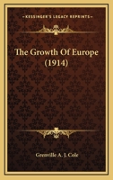 The Growth Of Europe 0548597618 Book Cover