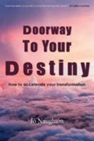 Doorway to Your Destiny 1786230747 Book Cover