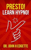 Presto! Learn Hypno! 1735480290 Book Cover