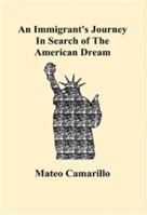 An Immigrant’s Journey in Search of The American Dream 163318126X Book Cover
