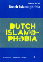 Dutch Islamophobia, 9 3643906625 Book Cover
