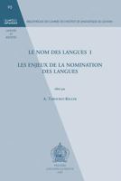 Le Nom Des Langues I: Les Enjeux de la Nomination Des Langues 9068319531 Book Cover