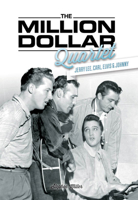 The Million Dollar Quartet: Jerry Lee, Carl, Elvis & Johnny 1780385145 Book Cover