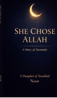 She Chose Allah B0H12241P8 Book Cover