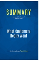Summary: What Customers Really Want: Review and Analysis of McKain's Book 2511041626 Book Cover