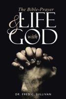 The Bible-Prayer & Life with God 1512728837 Book Cover