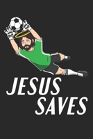 Jesus Saves: DIN A5 Fu�ball Notizheft leer - 120 Seiten leeres Fu�ball Notizbuch f�r Notizen in Schule, Universit�t, Arbeit oder zuhause. - Eine tolles Geschenk f�r Ihre Liebsten. 1671422902 Book Cover