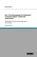 Das "Vernichtungslager für Arbeitslose" in Joachim Zelters „Schule der Arbeitslosen": SPHERICON als Konzentrationslager des 21. Jahrhunderts 3640752422 Book Cover
