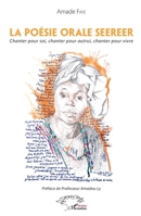 La poésie orale seereer: Chanter pour soi, chanter pour autrui, chanter pour vivre (Harmattan Sénégal) (French Edition) 234318304X Book Cover