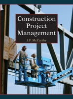 Construction Project Management 0979996910 Book Cover