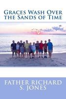 Graces Wash Over the Sands of Time 1976564204 Book Cover