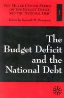 The Budget Deficit and the National Debt--Volume I 0761807101 Book Cover