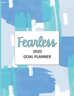 Fearless 2020 Goal Planner: Goal planner and organizer to track your monthly, quarterly, and yearly personal, financial, fitness, spiritual, travel, ... and green brushstrokes on gray glossy cover 1710739525 Book Cover