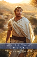 Saint Barnabas Speaks - Book 1 B0CMKQQ4NX Book Cover