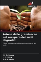 Azione delle graminacee nel recupero dei suoli degradati 6202374438 Book Cover