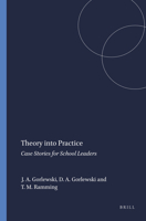 Theory Into Practice: Case Stories for School Leaders 9462090475 Book Cover