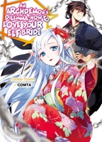 An Archdemon's Dilemma: How to Love Your Elf Bride: Volume 7 1718357060 Book Cover
